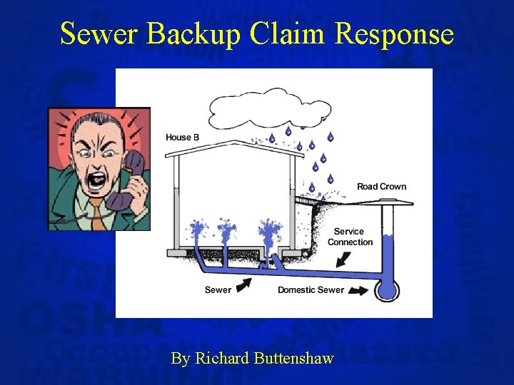 Sewer Backup Claim Response By Richard Buttenshaw 