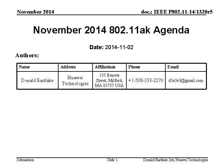 November 2014 doc. : IEEE P 802. 11 -14/1320 r 5 November 2014 802.