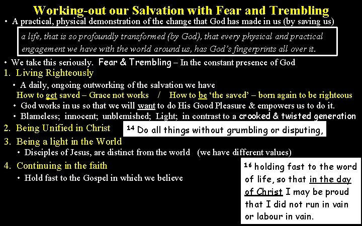 Working-out our Salvation with Fear and Trembling • A practical, physical demonstration of the