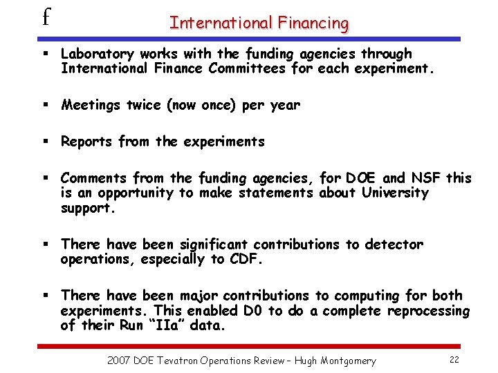 f International Financing § Laboratory works with the funding agencies through International Finance Committees
