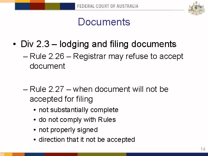 Documents • Div 2. 3 – lodging and filing documents – Rule 2. 26