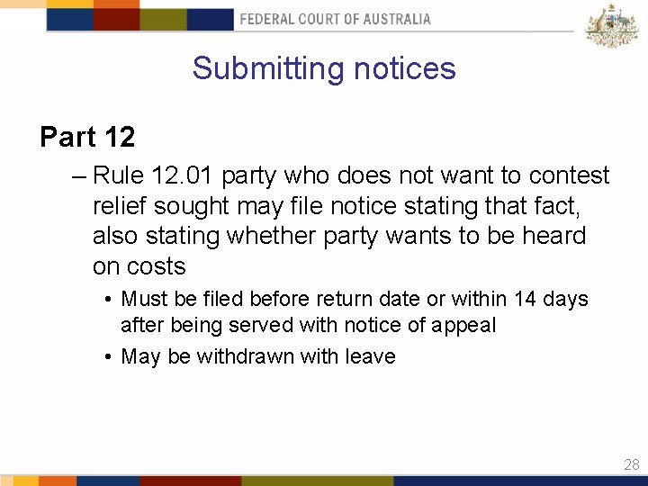 Submitting notices Part 12 – Rule 12. 01 party who does not want to