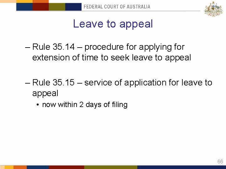 Leave to appeal – Rule 35. 14 – procedure for applying for extension of