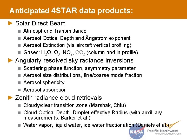 Anticipated 4 STAR data products: Solar Direct Beam Atmospheric Transmittance Aerosol Optical Depth and