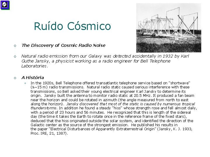 Ruído Cósmico ¡ The Discovery of Cosmic Radio Noise ¡ Natural radio emission from