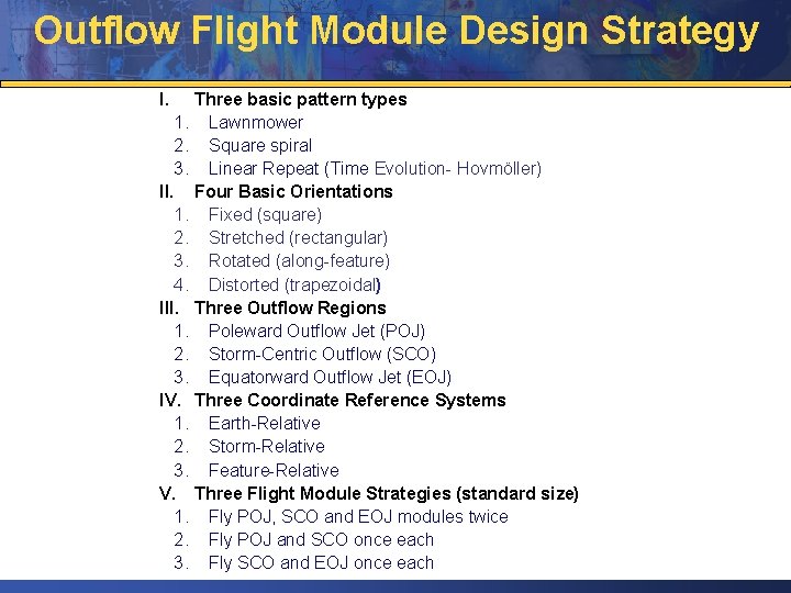 Outflow Flight Module Design Strategy I. 1. 2. 3. II. 1. 2. 3. 4.