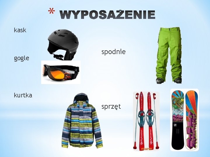 * kask gogle spodnie kurtka sprzęt 