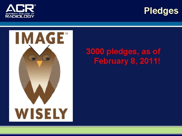 Pledges 3000 pledges, as of February 8, 2011! 