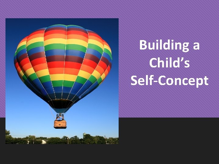 Building a Child’s Self-Concept 