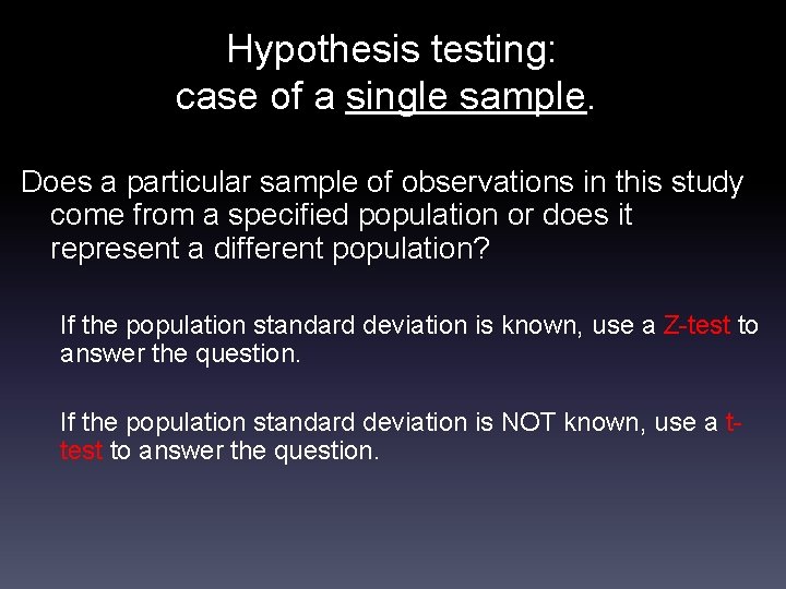 Hypothesis testing: case of a single sample. Does a particular sample of observations in