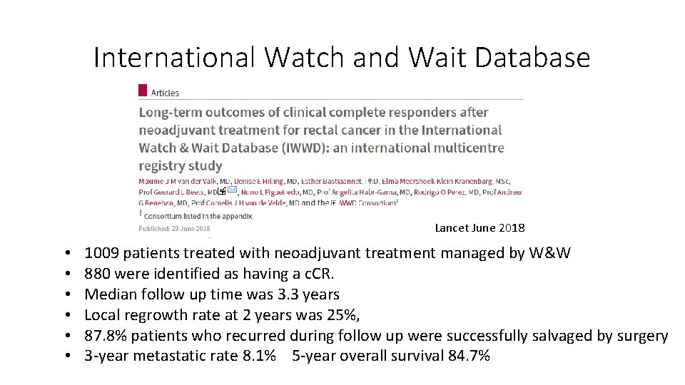 International Watch and Wait Database Lancet June 2018 • • • 1009 patients treated