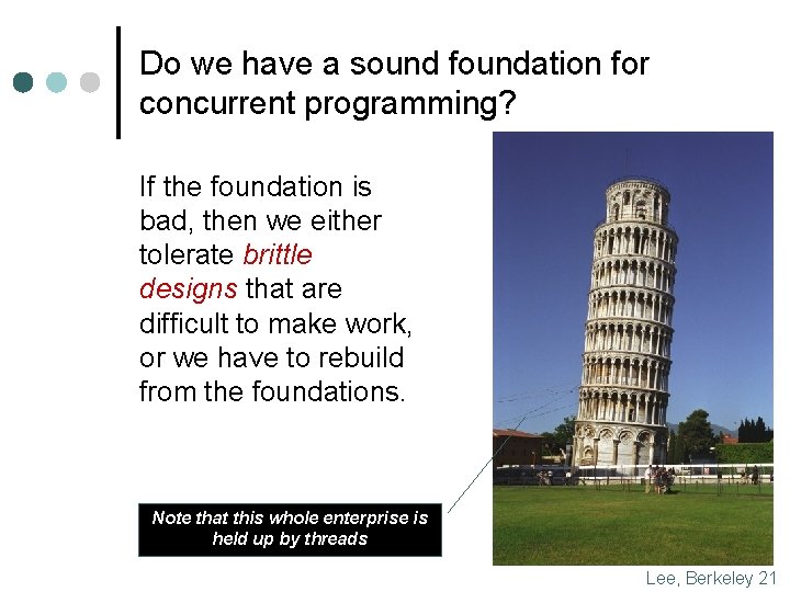 Do we have a sound foundation for concurrent programming? If the foundation is bad,