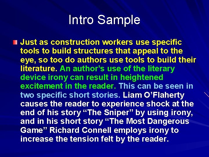 Intro Sample Just as construction workers use specific tools to build structures that appeal