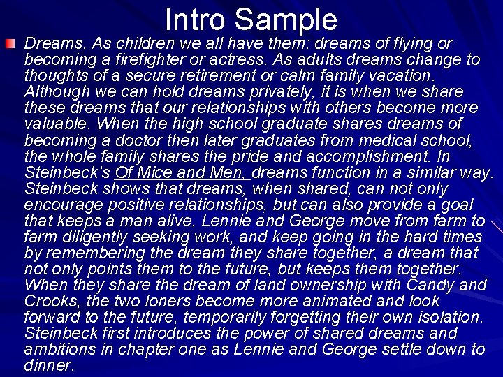 Intro Sample Dreams. As children we all have them: dreams of flying or becoming