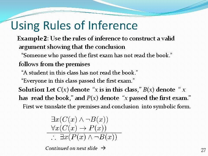 Using Rules of Inference Example 2: Use the rules of inference to construct a