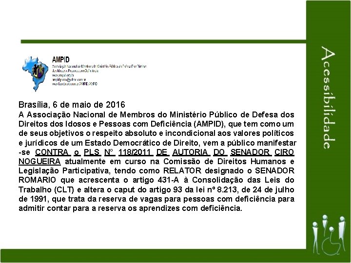 Brasília, 6 de maio de 2016 A Associação Nacional de Membros do Ministério Público