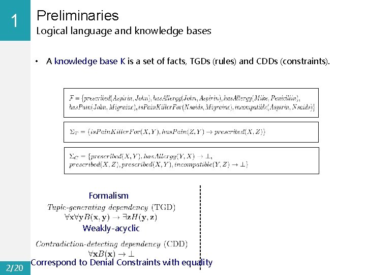 1 0 Preliminaries Logical language and knowledge bases • A knowledge base K is