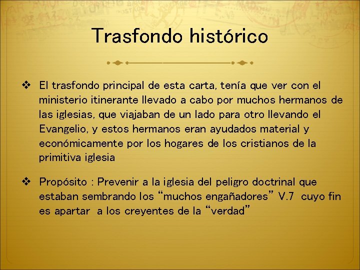 Trasfondo histórico v El trasfondo principal de esta carta, tenía que ver con el