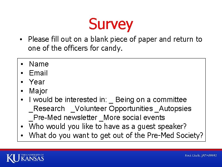 Survey • Please fill out on a blank piece of paper and return to