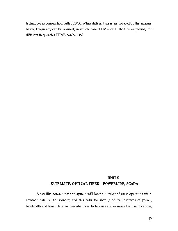 techniques in conjunction with SDMA. When different areas are covered by the antenna beam,