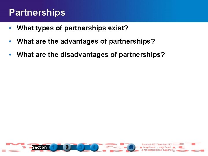 Partnerships • What types of partnerships exist? • What are the advantages of partnerships?