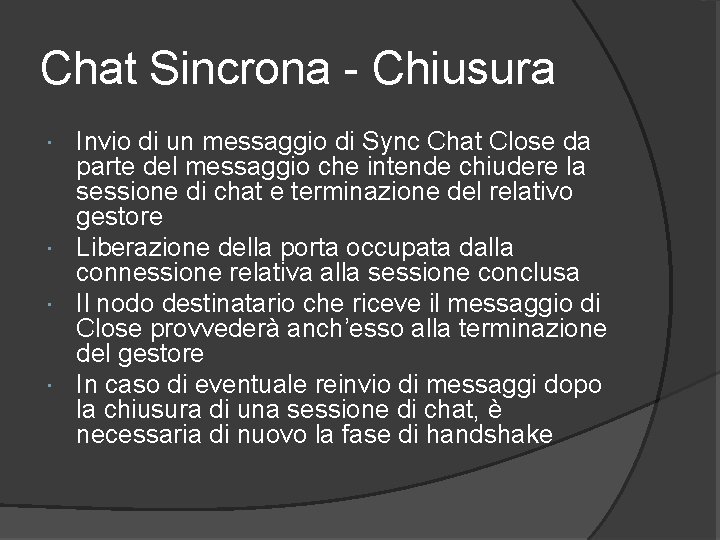 Chat Sincrona - Chiusura Invio di un messaggio di Sync Chat Close da parte