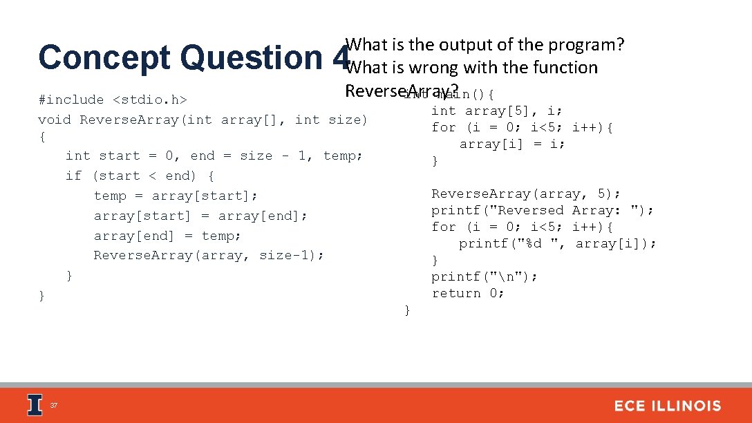 What is the output of the program? What is wrong with the function Reverse.