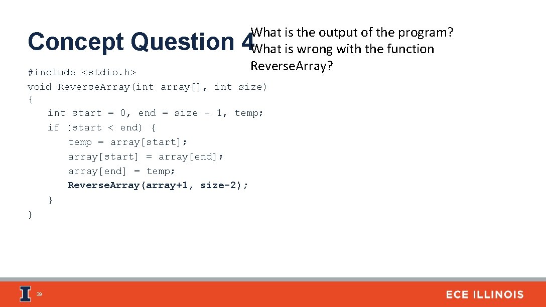 What is the output of the program? What is wrong with the function Reverse.