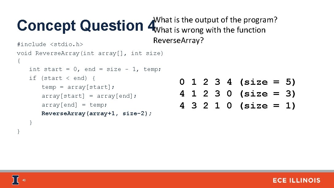 What is the output of the program? What is wrong with the function Reverse.