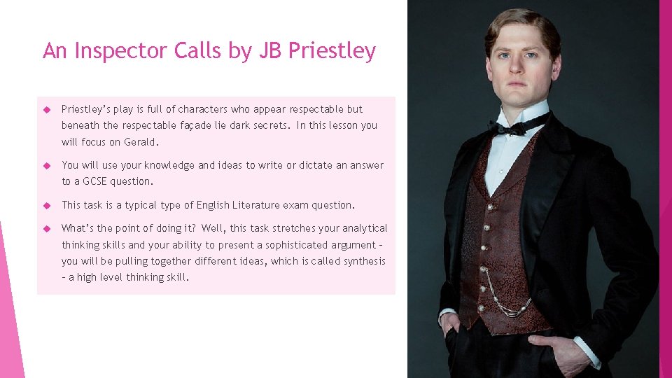 An Inspector Calls by JB Priestley’s play is full of characters who appear respectable