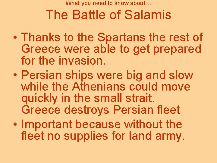What you need to know about… The Battle of Salamis • Thanks to the