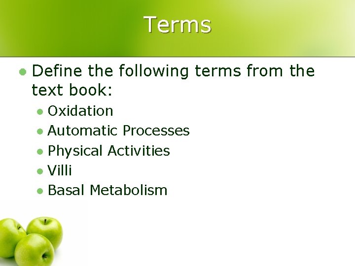 Terms l Define the following terms from the text book: Oxidation l Automatic Processes