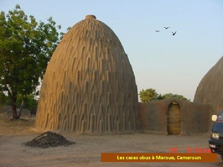 Les cases obus à Maroua, Cameroun 