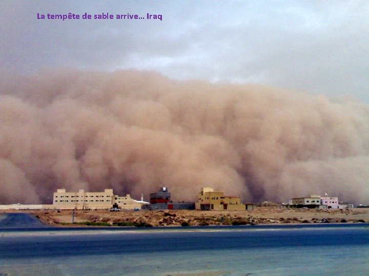 La tempête de sable arrive… Iraq 