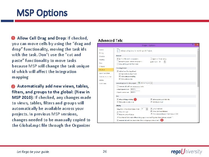 MSP Options Allow Cell Drag and Drop: If checked, you can move cells by