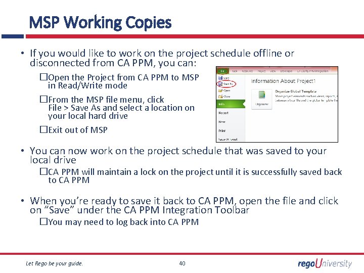 MSP Working Copies • If you would like to work on the project schedule
