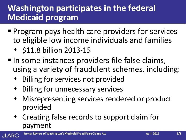 Washington participates in the federal Medicaid program § Program pays health care providers for
