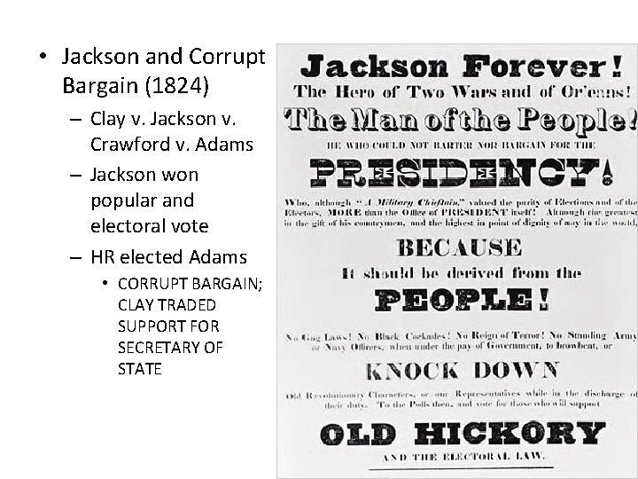  • Jackson and Corrupt Bargain (1824) – Clay v. Jackson v. Crawford v.