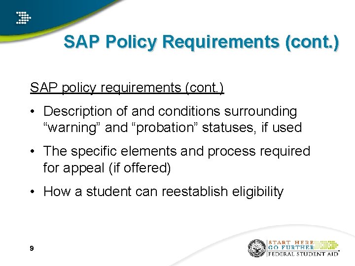 SAP Policy Requirements (cont. ) SAP policy requirements (cont. ) • Description of and