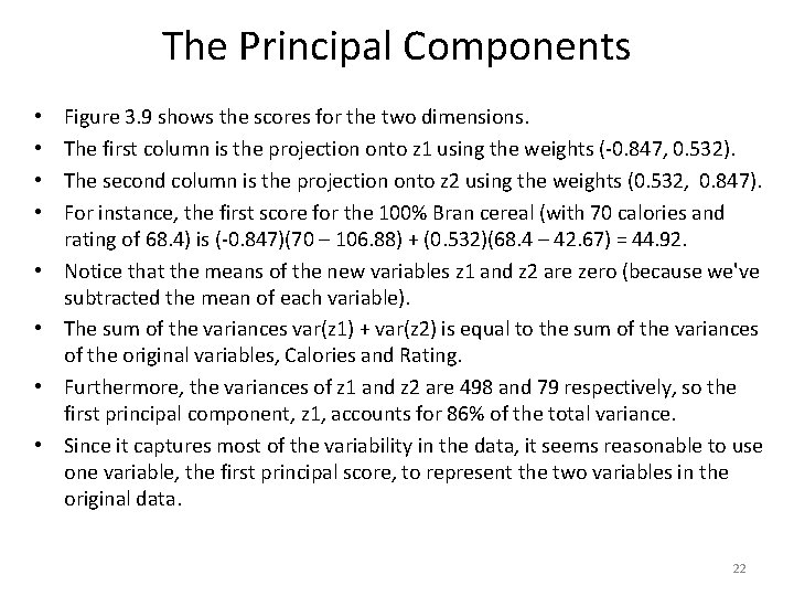 The Principal Components • • Figure 3. 9 shows the scores for the two The Principal Components • • Figure 3. 9 shows the scores for the two