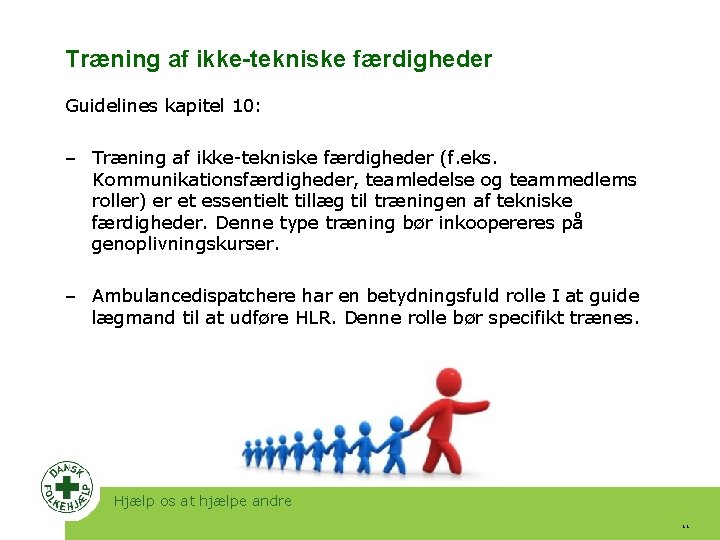 Træning af ikke-tekniske færdigheder Guidelines kapitel 10: ‒ Træning af ikke-tekniske færdigheder (f. eks.