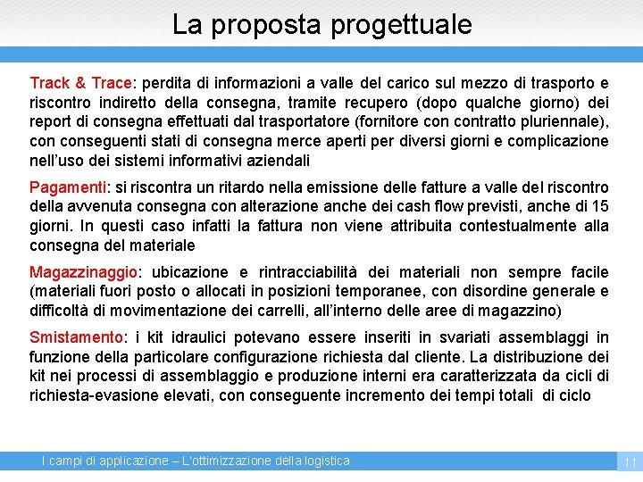 La proposta progettuale Track & Trace: perdita di informazioni a valle del carico sul