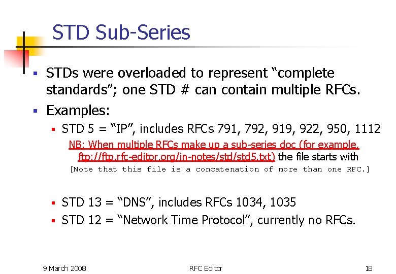 STD Sub-Series STDs were overloaded to represent “complete standards”; one STD # can contain STD Sub-Series STDs were overloaded to represent “complete standards”; one STD # can contain