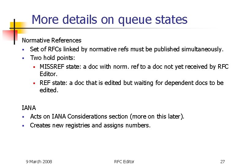 More details on queue states Normative References § Set of RFCs linked by normative More details on queue states Normative References § Set of RFCs linked by normative