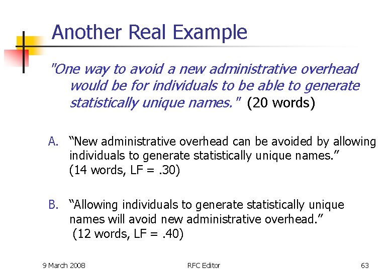 Another Real Example "One way to avoid a new administrative overhead would be for Another Real Example "One way to avoid a new administrative overhead would be for