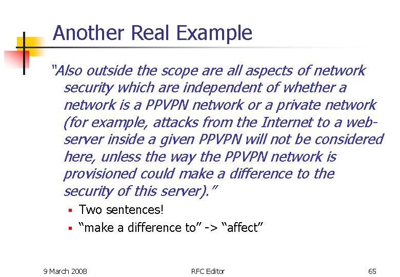 Another Real Example “Also outside the scope are all aspects of network security which Another Real Example “Also outside the scope are all aspects of network security which