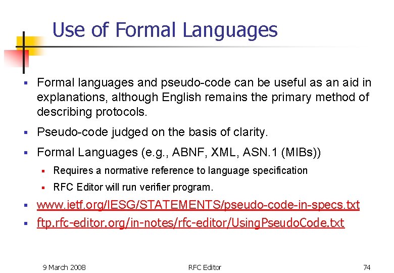 Use of Formal Languages § Formal languages and pseudo-code can be useful as an Use of Formal Languages § Formal languages and pseudo-code can be useful as an