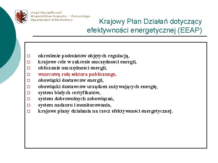 Urząd Marszałkowski Województwa Kujawsko – Pomorskiego Departament Infrastruktury Krajowy Plan Działań dotyczący efektywności energetycznej