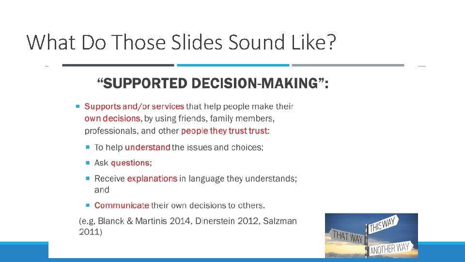 What Do Those Slides Sound Like? 