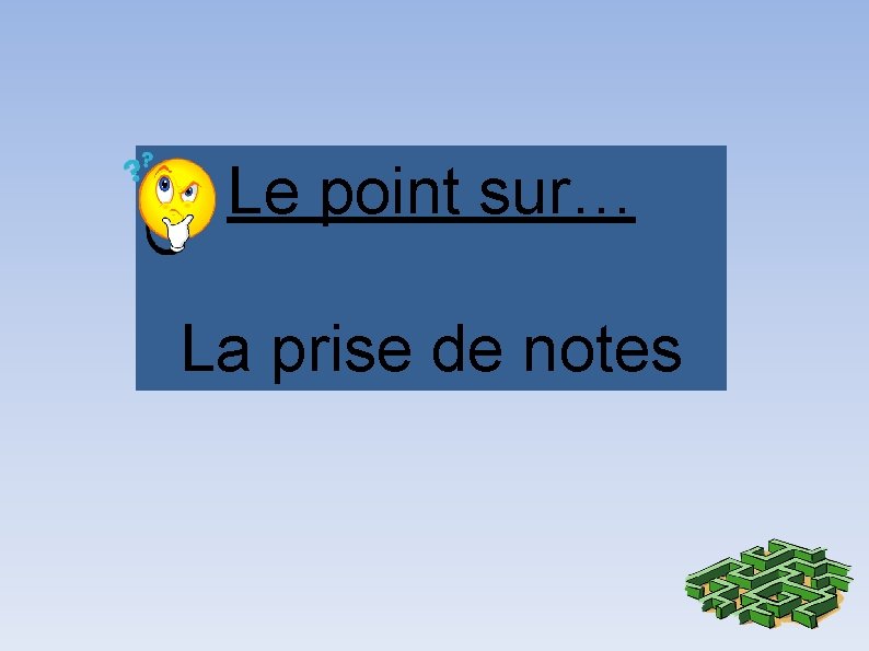 Le point sur… La prise de notes 